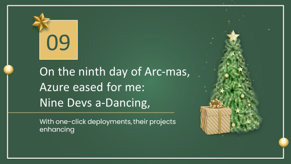The 12 Days of Azure Arc-Mas - Nine Devs a Dancing