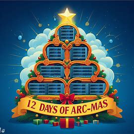 The 12 Days of Azure ArcMas - Introduction